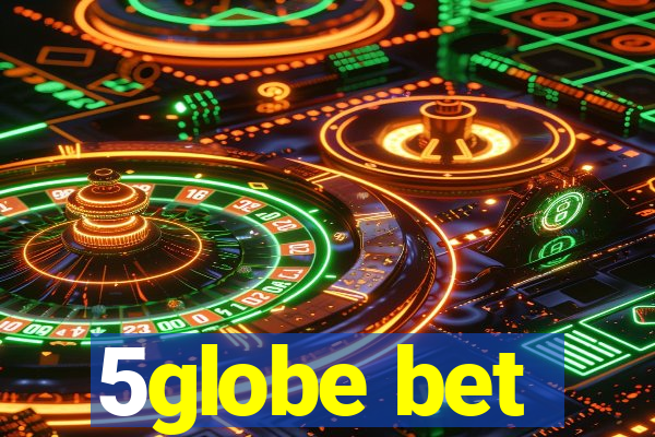 5globe bet